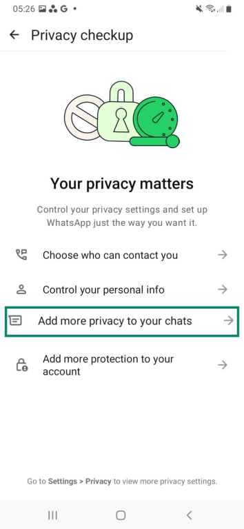 Add more privacy to your chats setting in WhatsApp.